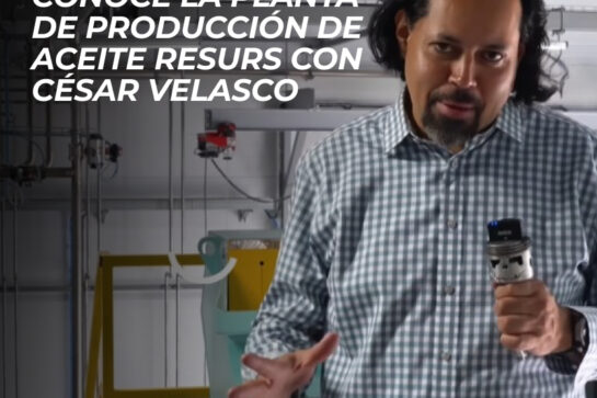 Conoce la planta de producción de aceite RESURS con César Velasco